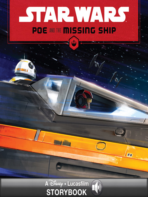 Lucasfilm Press创作的Star Wars: Poe and the Missing Ship作品的详细信息 - 可供借阅